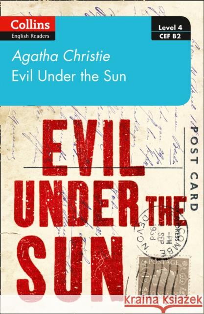 Evil under the sun: Level 4 – Upper- Intermediate (B2) Agatha Christie 9780008392963 HarperCollins Publishers - książka