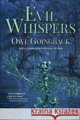 Evil Whispers Owl Goingback   9781587678745 Cemetery Dance Publications - książka