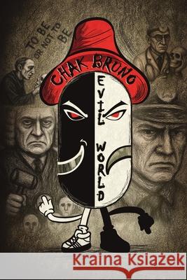 Evil World Chak Bruno 9789698292218 Publishdrive - książka