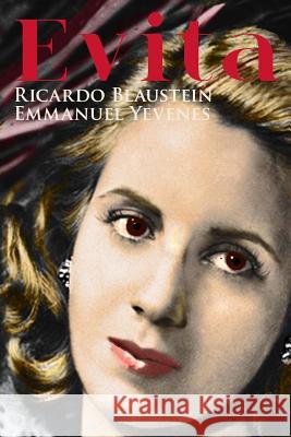 Evita Ricardo Blaustein Emmanuel Yevenes 9781494736965 Createspace - książka