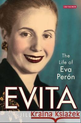 Evita : The Life of Eva Peron Jill Hedges 9781784533274 I. B. Tauris & Company - książka