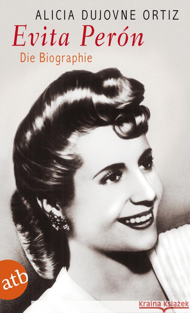 Evita Perón : Die Biographie Dujovne Ortiz, Alicia Strien-Bourmer, Petra  9783746613994 Aufbau TB - książka
