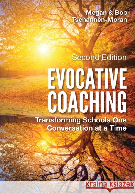 Evocative Coaching: Transforming Schools One Conversation at a Time Megan Tschannen-Moran Robert K. Tschannen-Moran 9781071805336 SAGE Publications Inc - książka