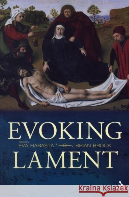 Evoking Lament: A Theological Discussion Harasta, Eva 9780567033901  - książka