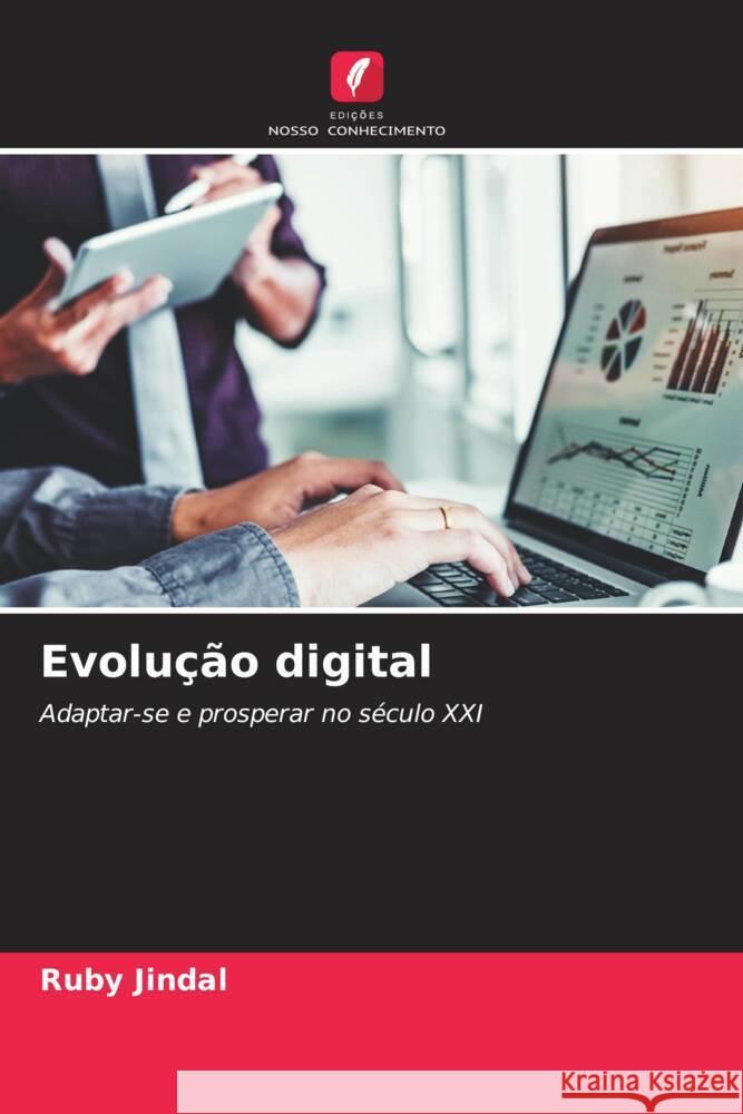 Evolu??o digital Ruby Jindal 9786208121044 Edicoes Nosso Conhecimento - książka