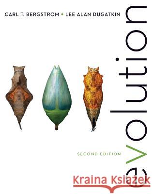 Evolution Dugatkin, Lee Alan; Bergstrom, Theodore 9780393937930 John Wiley & Sons - książka