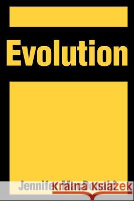 Evolution Jennifer MacDonald 9780595135127 Writers Club Press - książka