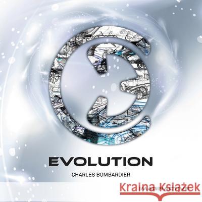 Evolution Charles Bombardier 9781537768632 Createspace Independent Publishing Platform - książka