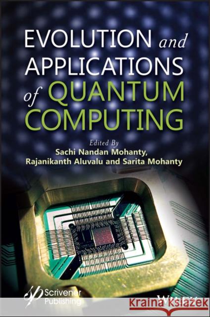 Evolution and Applications of Quantum Computing Mohanty 9781119904861 John Wiley & Sons Inc - książka