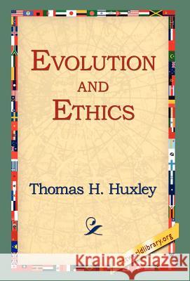 Evolution and Ethics Thomas H. Huxley 9781421806723 1st World Library - książka