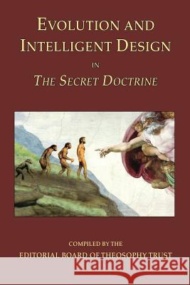 Evolution and Intelligent Design in The Secret Doctrine Theosophy Trust, Editorial Board of 9780983222026 Theosophy Trust Books - książka