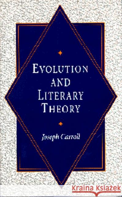 Evolution and Literary Theory, 1 Carroll, Joseph 9780826209795 University of Missouri Press - książka