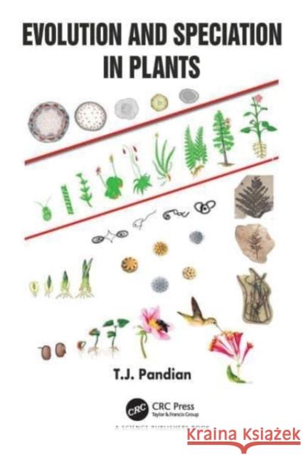 Evolution and Speciation in Plants T. J. Pandian 9781032192130 CRC Press - książka