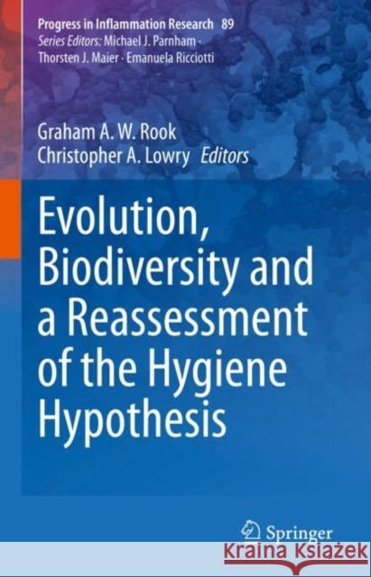 Evolution, Biodiversity and a Reassessment of the Hygiene Hypothesis  9783030910501 Springer International Publishing - książka
