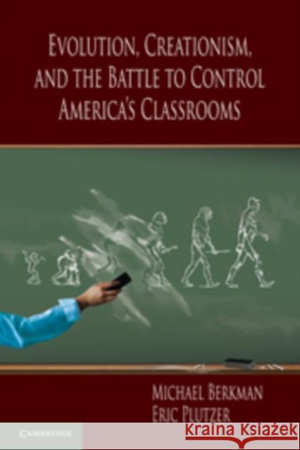 Evolution, Creationism, and the Battle to Control America's Classrooms Michael Berkman Eric Plutzer 9780521148863 Cambridge University Press - książka