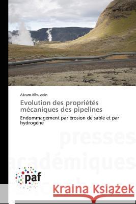 Evolution Des Propriétés Mécaniques Des Pipelines Alhussein-A 9783841627629 Presses Academiques Francophones - książka