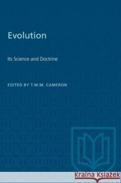 EVOLUTION ITS SCIENCE AND DOCTRINE  9781487572181 TORONTO UNIVERSITY PRESS - książka