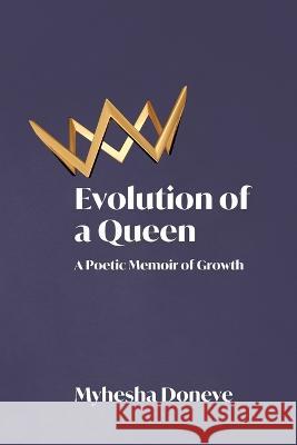 Evolution of a Queen Myhesha Doneve   9781952987380 Sovereign Noir Publications - książka