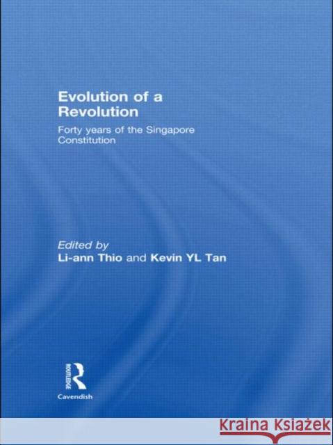 Evolution of a Revolution: Forty Years of the Singapore Constitution Thio, Li-Ann 9780415438629 Routledge Cavendish - książka