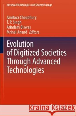 Evolution of Digitized Societies Through Advanced Technologies  9789811929861 Springer Nature Singapore - książka