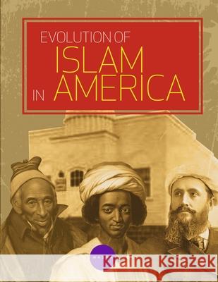 Evolution of Islam in America Jason Luke Starr 9789381291115 Next Stage Events and Communication - książka