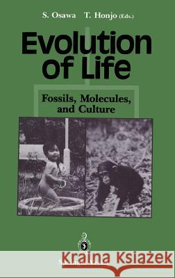 Evolution of Life: Fossils, Molecules and Culture Osawa, Syozo 9784431700647 Springer - książka