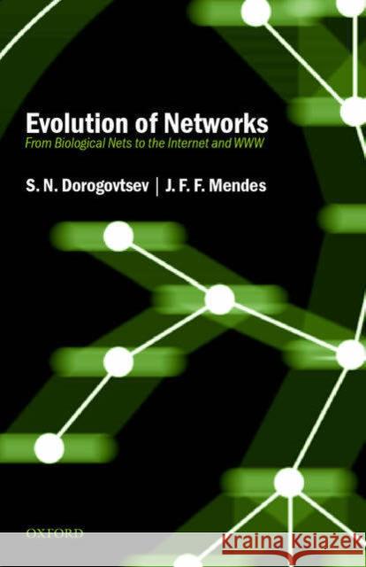 Evolution of Networks: From Biological Nets to the Internet and WWW Dorogovtsev, S. N. 9780198515906  - książka