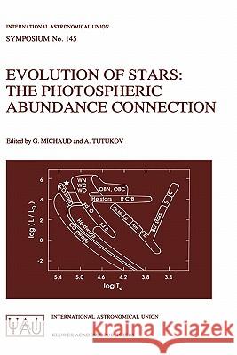 Evolution of Stars: The Photospheric Abundance Connection Michaud, G. 9780792311270 Kluwer Academic Publishers - książka