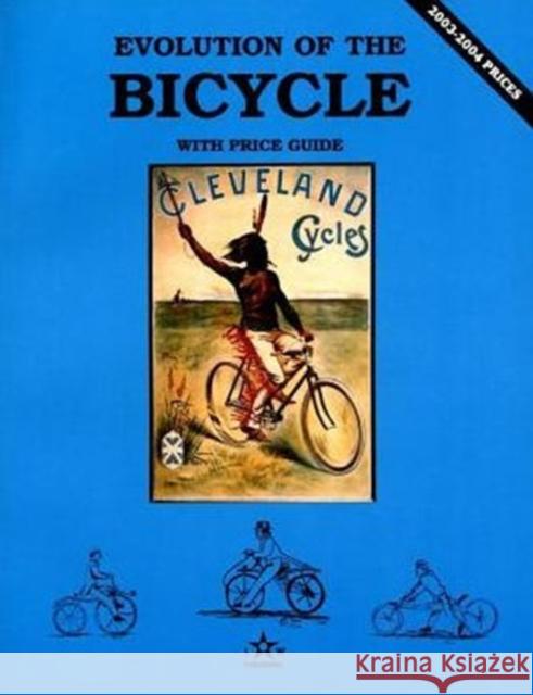 Evolution of the Bicycle  9780891454748 LW Book Sales,U.S. - książka