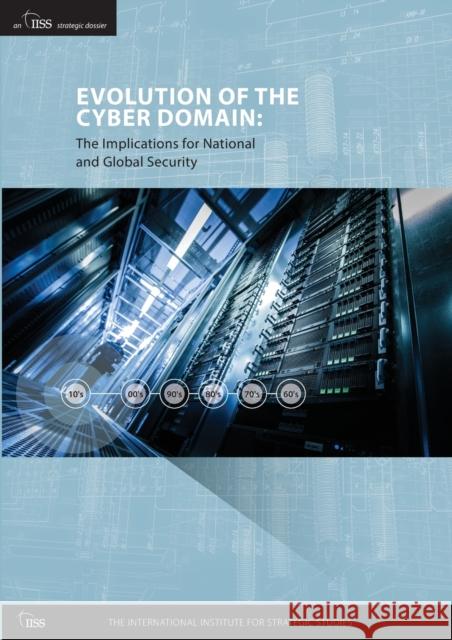 Evolution of the Cyber Domain: The Implications for National and Global Security Eneken Tikk-Ringas   9781138654501 Routledge - książka