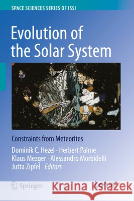Evolution of the Solar System: Constraints from Meteorites Dominik C. Hezel Herbert Palme Klaus Mezger 9789402423686 Springer - książka