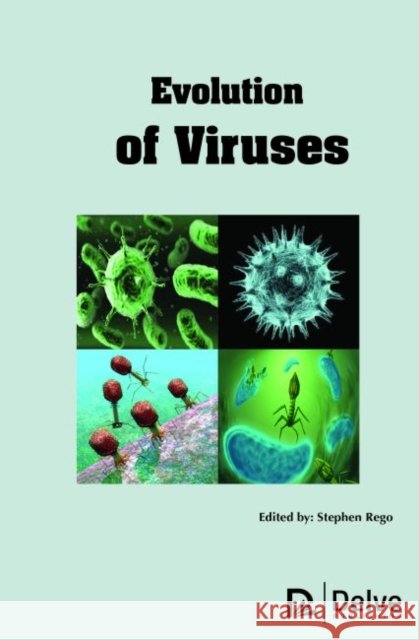 Evolution of Viruses Stephen Rego   9781773612911 Arcler Education Inc - książka