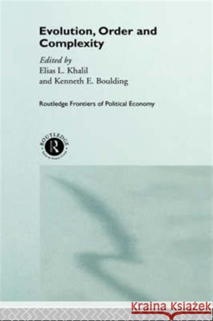 Evolution, Order and Complexity Elias Kahil Boulding Kennet                          Elias L. Khalil 9780415137287 Routledge - książka