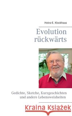 Evolution rückwärts Heinz-E Klockhaus 9783752851571 Books on Demand - książka