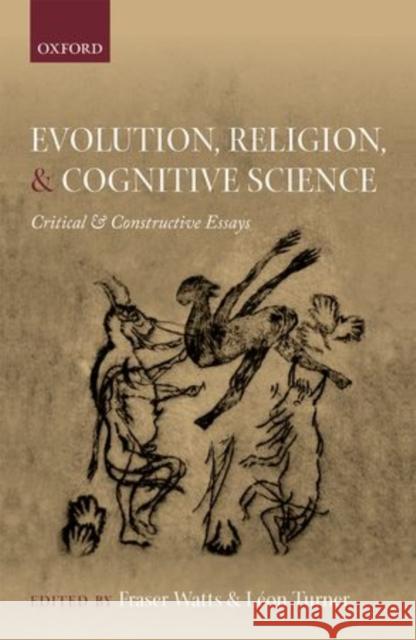 Evolution, Religion, and Cognitive Science: Critical and Constructive Essays Watts, Fraser 9780199688081 Oxford University Press, USA - książka