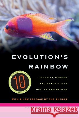 Evolution's Rainbow: Diversity, Gender, and Sexuality in Nature and People Joan Roughgarden 9780520280458 University of California Press - książka