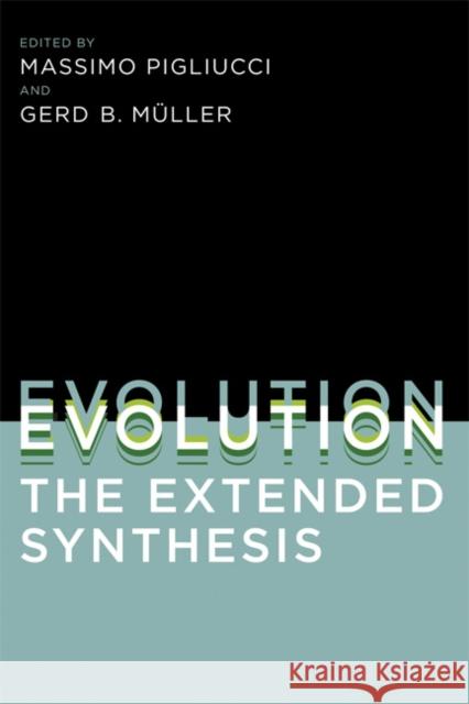 Evolution, the Extended Synthesis Massimo Pigliucci Gerd B. Ma1/4ller 9780262513678 MIT Press (MA) - książka