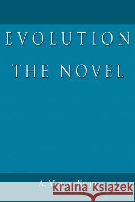 Evolution: The Novel Keith, A. Michael 9781587369728 Wheatmark - książka