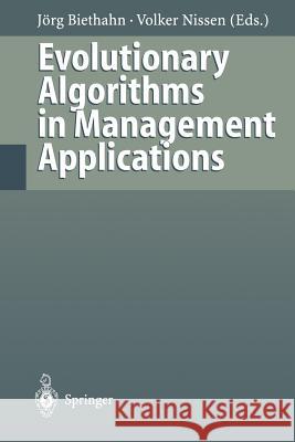 Evolutionary Algorithms in Management Applications Jorg Biethahn                            Volker Nissen 9783642647499 Springer - książka