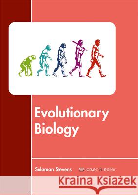 Evolutionary Biology Solomon Stevens 9781635491166 Larsen and Keller Education - książka