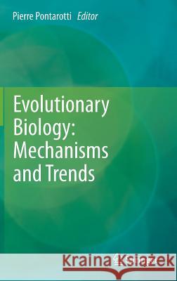 Evolutionary Biology: Mechanisms and Trends Pierre Pontarotti 9783642304248 Springer - książka