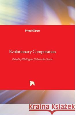 Evolutionary Computation Wellington Santos 9789533070087 Intechopen - książka