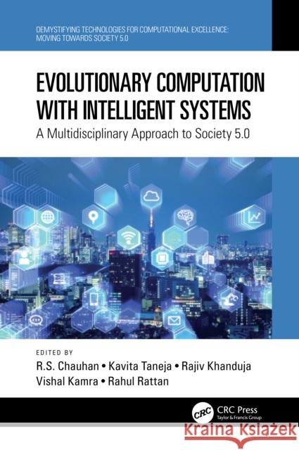 Evolutionary Computation with Intelligent Systems: A Multidisciplinary Approach to Society 5.0 Chauhan, R. S. 9780367744939 Taylor & Francis Ltd - książka