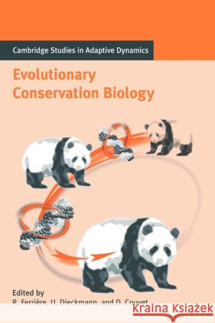 Evolutionary Conservation Biology Regis Ferriere Ulf Dieckmann Denis Couvet 9780521116084 Cambridge University Press - książka