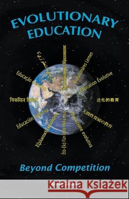 Evolutionary Education: Beyond Competition Brent Zeller 9781595943095 WingSpan Press - książka