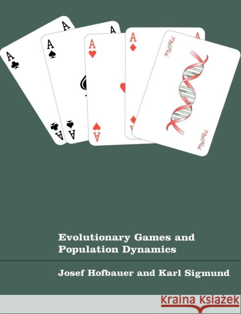 Evolutionary Games and Population Dynamics Josef Hofbauer 9780521625708  - książka