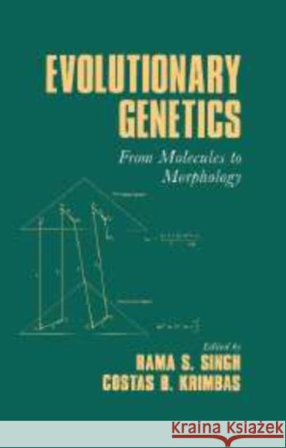 Evolutionary Genetics: From Molecules to Morphology Singh, Rama S. 9780521100809 Cambridge University Press - książka