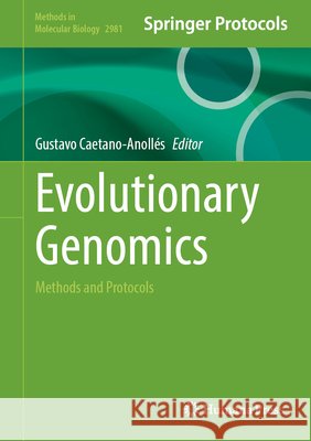 Evolutionary Genomics: Methods and Protocols Gustavo Caetano-Anoll?s 9781071648353 Humana - książka