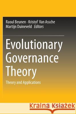 Evolutionary Governance Theory: Theory and Applications Beunen, Raoul 9783319360324 Springer - książka