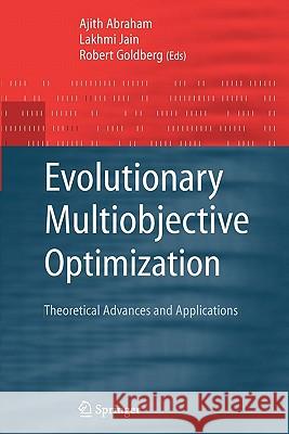 Evolutionary Multiobjective Optimization: Theoretical Advances and Applications Abraham, Ajith 9781849969161 Not Avail - książka